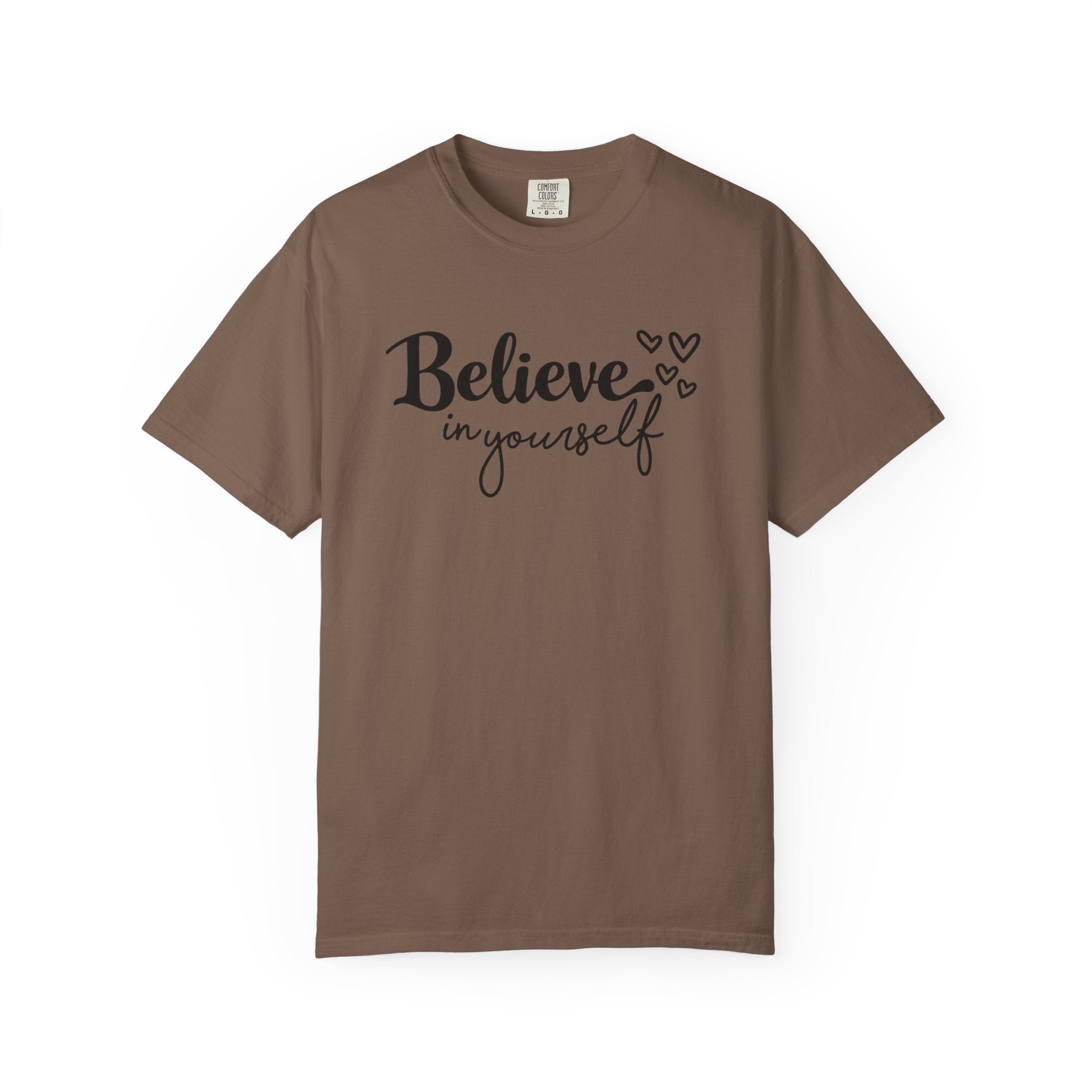 Believe in Yourself T-Shirt — Inspirational Graphic Tee with Hearts