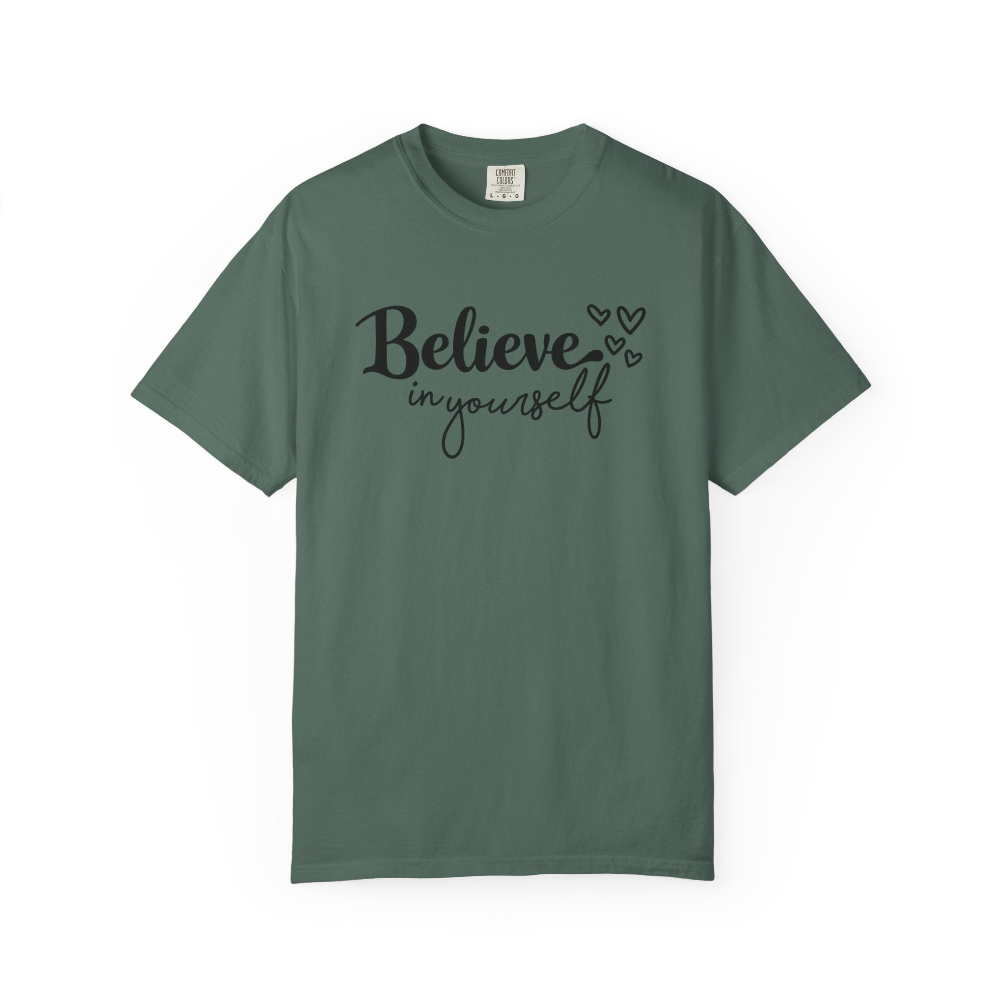 Believe in Yourself T-Shirt — Inspirational Graphic Tee with Hearts