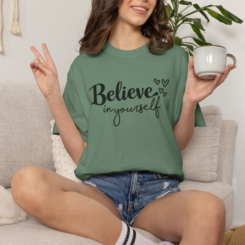 Believe in Yourself T-Shirt — Inspirational Graphic Tee with Hearts