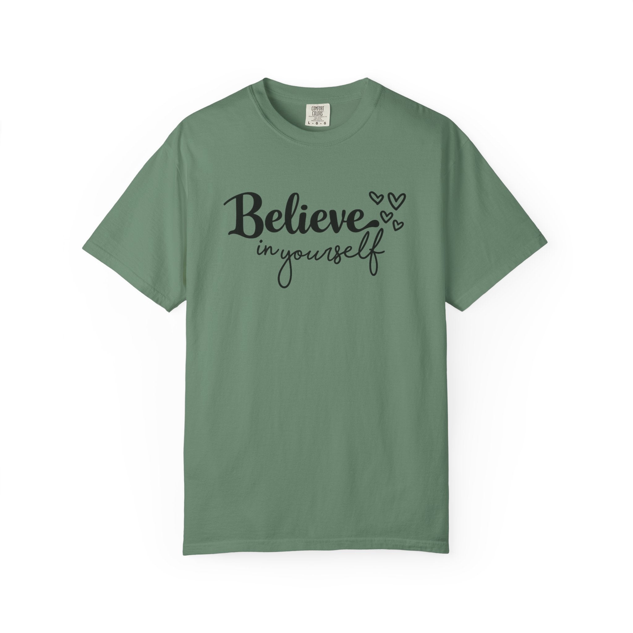 Believe in Yourself T-Shirt — Inspirational Graphic Tee with Hearts