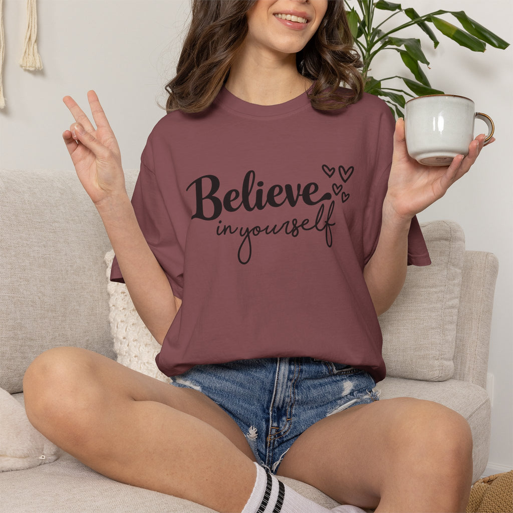 Believe in Yourself T-Shirt — Inspirational Graphic Tee with Hearts