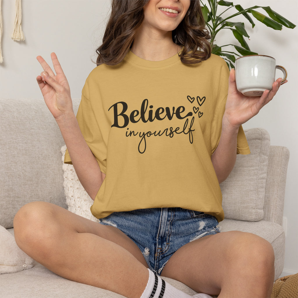 Believe in Yourself T-Shirt — Inspirational Graphic Tee with Hearts